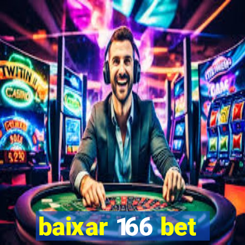 baixar 166 bet